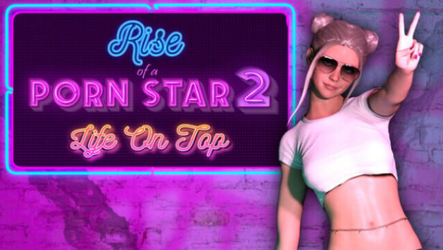 Rise of a Porn Star : Life on Top Free Download
