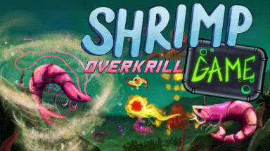 SHRIMP GAME: OVERKRILL Free Download