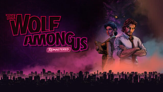 The Wolf Among Us Remastered Free Download