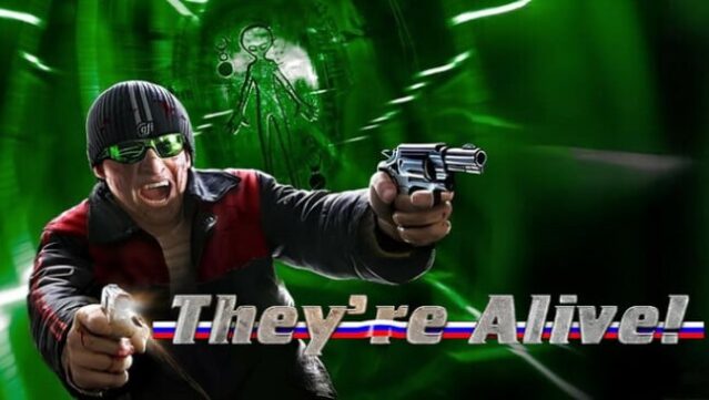 They’re Alive! Free Download