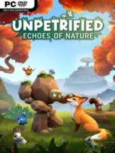Unpetrified: Echoes of Nature (v1.0.0.4) Free Download